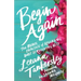 Begin Again: The Brave Practice of Releasing Hurt and Receiving Rest