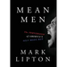 Mean Men: The Perversion of America's Self-Made Man
