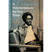 A Revolutionary for Our Time: The Walter Rodney Story