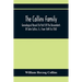 The Collins Family; Genealogical Record (In Part) Of The Descendants Of John Collins, Sr., From 1640 To 1760; A Complete Record Of The Descendants Of