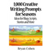 1,000 Creative Writing Prompts for Seasons: Ideas for Blogs, Scripts, Stories and More