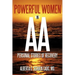 Powerful Women in AA: Personal Stories of Recovery