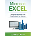 Microsoft Excel: Advanced Microsoft Excel Data Analysis for Business
