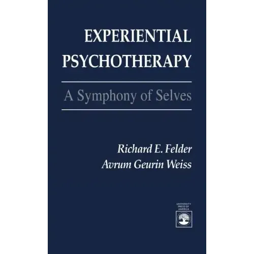 Experiential Psychotherapy: A Symphony of Selves