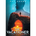 The Vacationer: Journey Into Darkness
