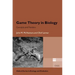 Game Theory in Biology: Concepts and Frontiers