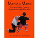 Mano y Mano: The Weaponless Fighting Applications of Modern Arnis