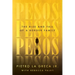 Pesos: The Rise and Fall of a Border Family