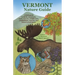 Vermont Nature Guide: A field guide to birds, mammals, trees, insects, wildflowers, amphibians, reptiles, and where to find them