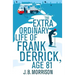 The Extra Ordinary Life of Frank Derrick, Age 81