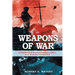 Weapons of War: A compilation of letters recounting a soldier's story of service, love, and faith