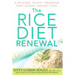 The Rice Diet Renewal: A Healing 30-Day Program for Lasting Weight Loss