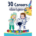 30 Careers When I Grow Up Coloring Book for Kids