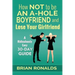 How Not to be an A-Hole Boyfriend and Lose Your Girlfriend