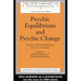 Psychic Equilibrium and Psychic Change: Selected Papers of Betty Joseph