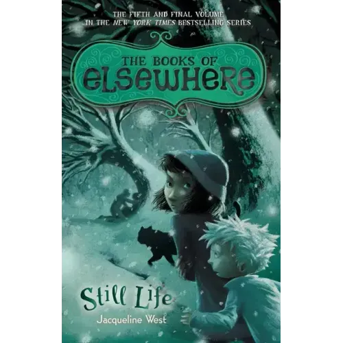 Still Life: The Books of Elsewhere: Volume 5