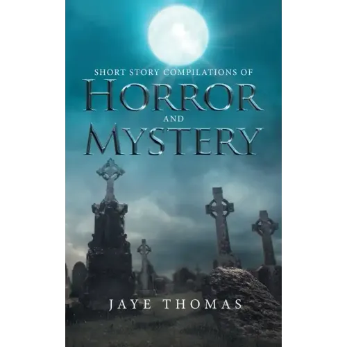 Short Story Compilations of Horror and Mystery