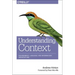 Understanding Context: Environment, Language, and Information Architecture