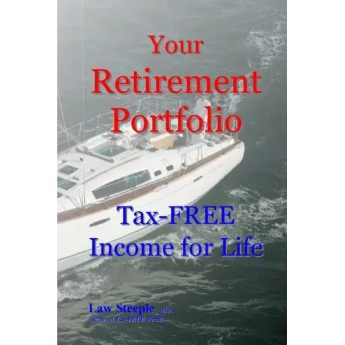 Your Retirement Portfolio: Tax-FREE Income for Life