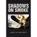 Shadows on Smoke