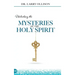 Unlocking the Mysteries of the Holy Spirit