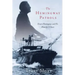 The Hemingway Patrols: Ernest Hemingway and His Hunt for U-Boats