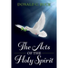 The Acts Of The Holy Spirit