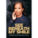 See Beneath My Smile