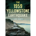 The 1959 Yellowstone Earthquake