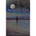The Girl Who Married the Moon: Tales from Native North America