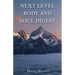 Next Level Body and Soul Digest