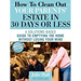 How to Clean Out Your Parents' Estate in 30 Days or Less