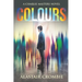 Colours: A thrilling new urban fantasy