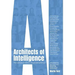 Architects of Intelligence: The truth about AI from the people building it