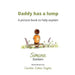 Daddy has a Lump: A picture book to help explain