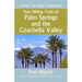 Day Hiking Trails of Palm Springs and the Coachella Valley