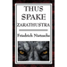 Thus Spake Zarathustra: A Book for All and None