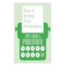 How to Perfect Your Submission: Revised and Updated Edition