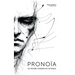 Pronoïa: Le monde conspire en ta faveur