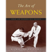 The Art of Weapons: Armed and Unarmed Self-Defense