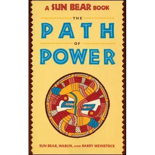 Sun Bear: The Path of Power