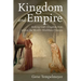 Kingdom and Empire: Seeking God's Kingdom from Within the World's Wealthiest Nations