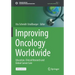 Improving Oncology Worldwide: Education, Clinical Research and Global Cancer Care