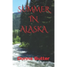Summer in Alaska