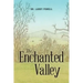 The Enchanted Valley