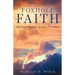 Foxhole Faith: Spiritual Warfare in Life's Trenches
