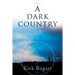 A Dark Country