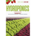 Hydroponics: 2 books in one Build your own hydroponics + Hydroponics gardening