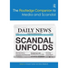 The Routledge Companion to Media and Scandal