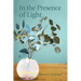 In the Presence of Light